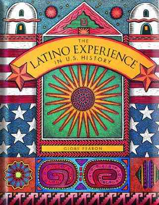 The Latino Experience in U.S. History