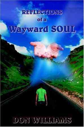 Reflections of a Wayward Soul